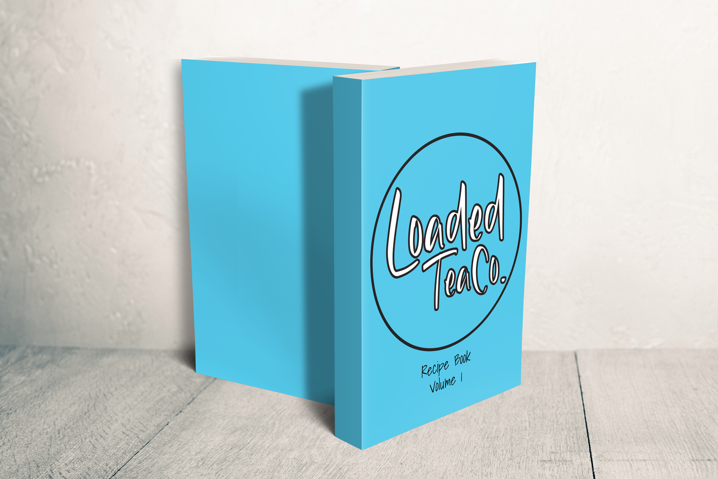 Loaded Tea Recipe Book Volume 1 (Now Shipping)
